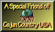 A Special Friend of Cajun Country USA